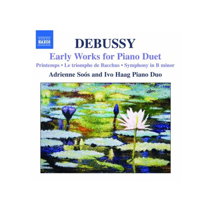 Debussy: Early Works for Piano Duet - Printemps, Le triomphe de Bacchus, Symphony in B minor