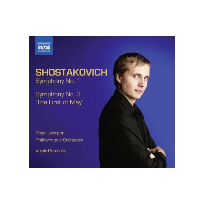 Shostakovich: Symphonies Nos. 1 & 3