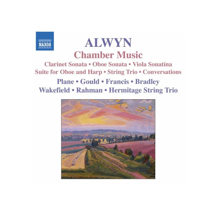 Alwyn: Chamber Music - Clarinet Sonata, Oboe Sonata, Viola Sonatina, Suite for Oboe and Harp, String Trio, Conversations