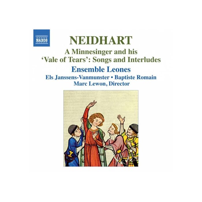 Neidhart: A Minnesinger and his ‘Vale of Tears’: Songs & Interludes