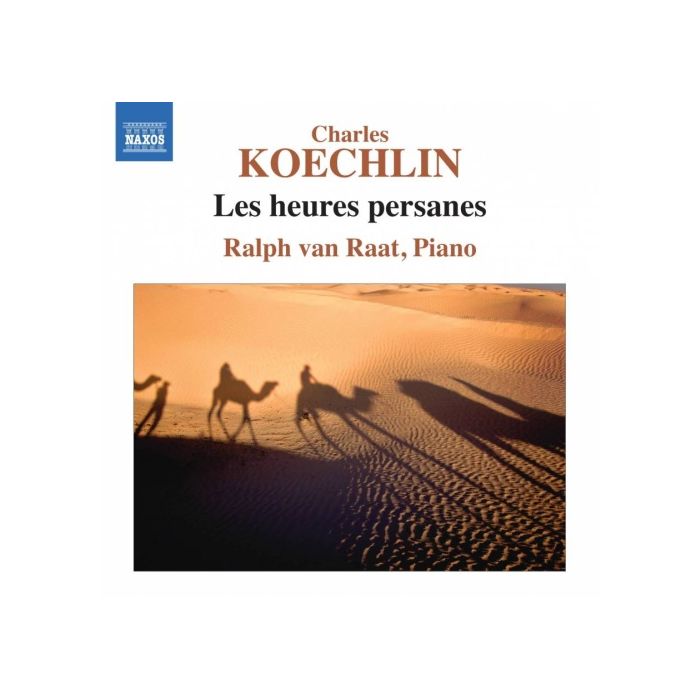 Koechlin: Heures Persanes
