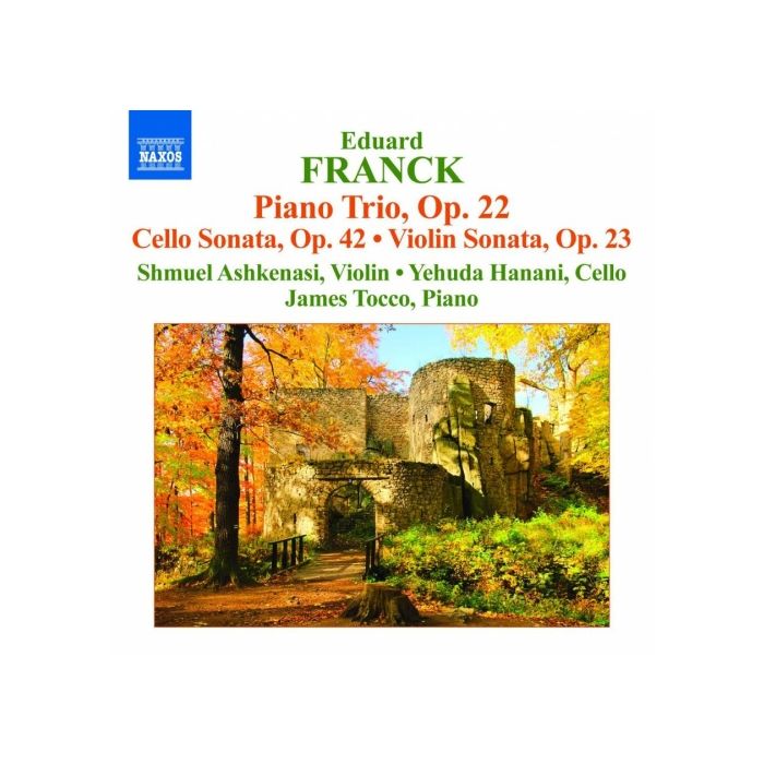 Franck: Piano Trio Op. 22, Cello Sonata, Violin Sonata