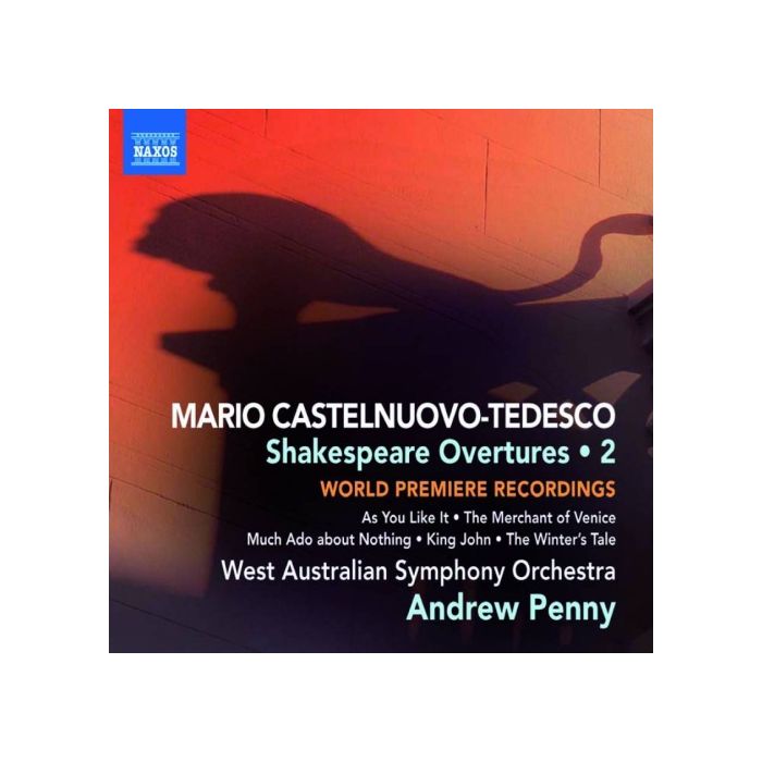 Castelnuovo-Tedesco: Shakespeare Overtures Vol. 2