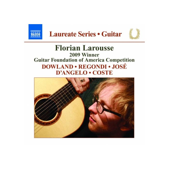 Laureate Series - Guitar : Dowland, Regondi, José, D’Angelo, Coste