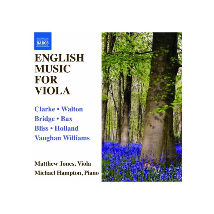 English Music for Viola - CLARKE, WALTON, BRIDGE, BAX, BLISS, HOLLAND, VAUGHAN WILLIAMS