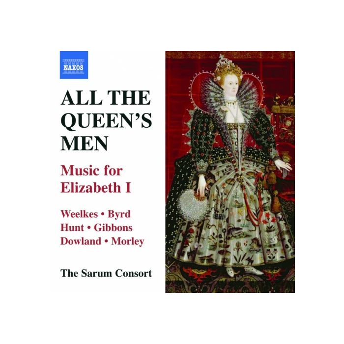 All the Queen's Men - Weelkes, Byrd, Hunt, Gibbons, Dowland, Morley