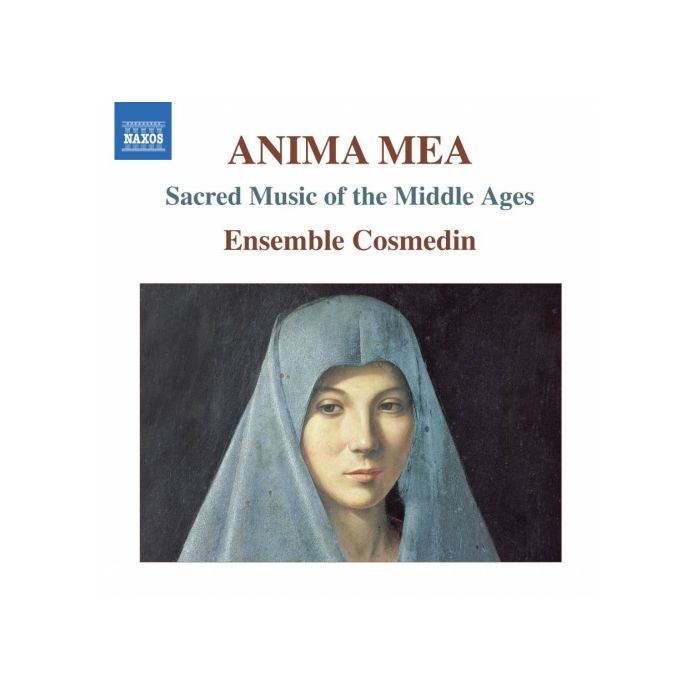 Anima Mea - Sacred Music of the Middle Ages