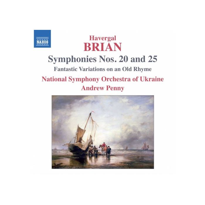 Havergal Brian: Symphonies Nos. 20 and 25