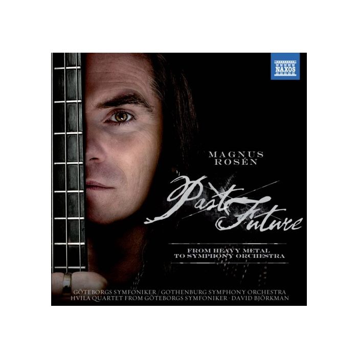 Magnus Rosen: Past Future - from Heavy Metal to Symphony Orchestra