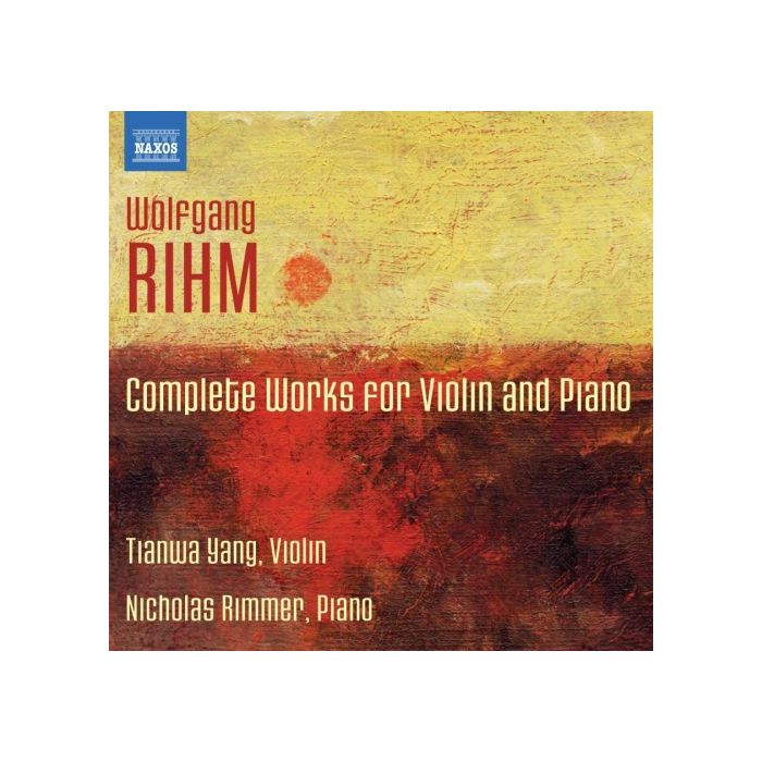 Rihm: Complete Works for Violin and Piano