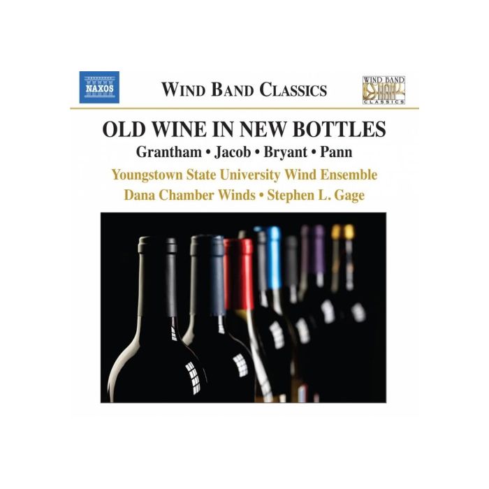 Old Wine in New Bottles - Grantham, Jacob, Bryant, Pant (Wind Band Classics)