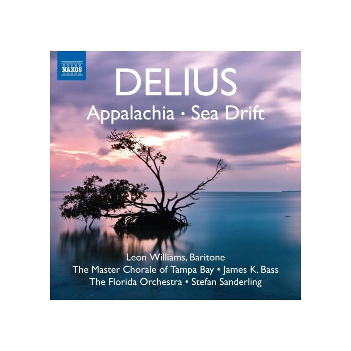 Delius: Appalachia, Sea Drift