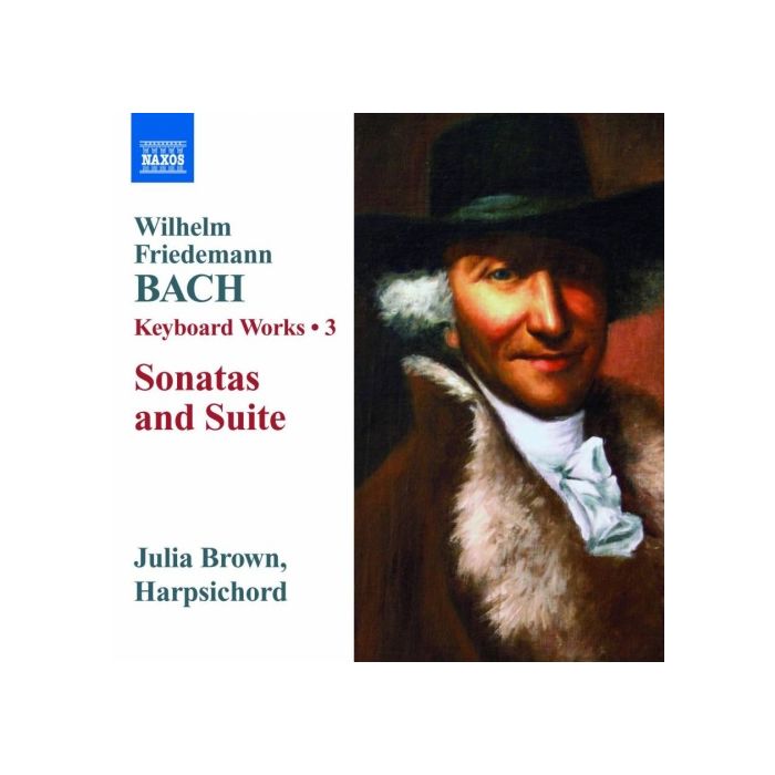 Bach Wilhelm Friedemann: Keyboard Works Vol. 3 - Sonatas and Suite