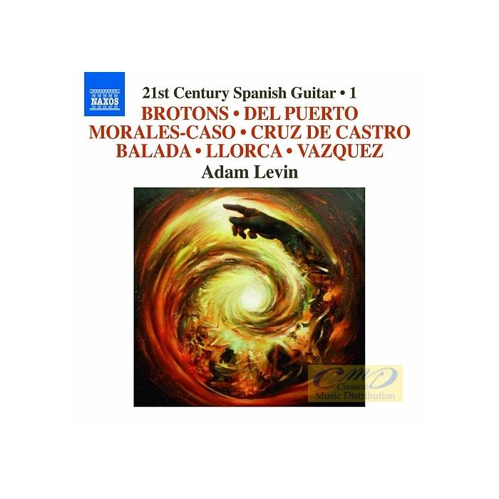 21st Century Spanish Guitar • 1 - Morales-Caso, Brotons, Del Puerto, ...