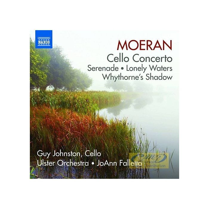 Moeran: Cello Concerto, Serenade, Lonely Waters, Whythorne Shadow