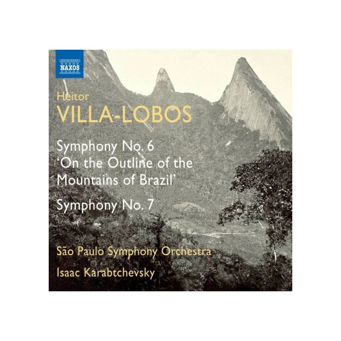 Villa-Lobos: Symphonies Nos. 6 & 7