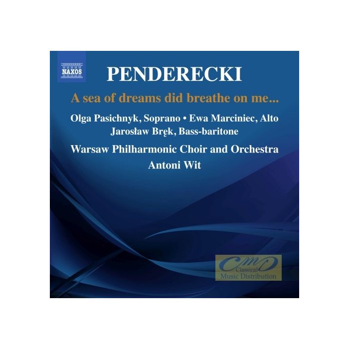 Penderecki : Powiało na mnie morze snów…