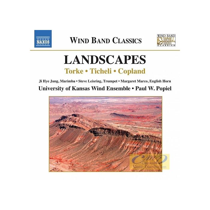 Wind Band Classics - Landscapes: Michael Torke, Frank Ticheli, Aaron Copland