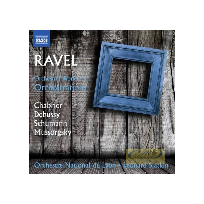 Ravel: Orchestral Works Vol. 3 - Orchestrations, mi.in. Obrazki z wystawy