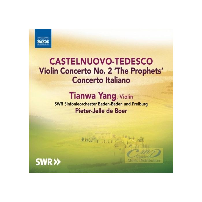 Castelnuovo-Tedesco: Violin Concerto No. 2 ‘The Prophets’; Concerto Italiano