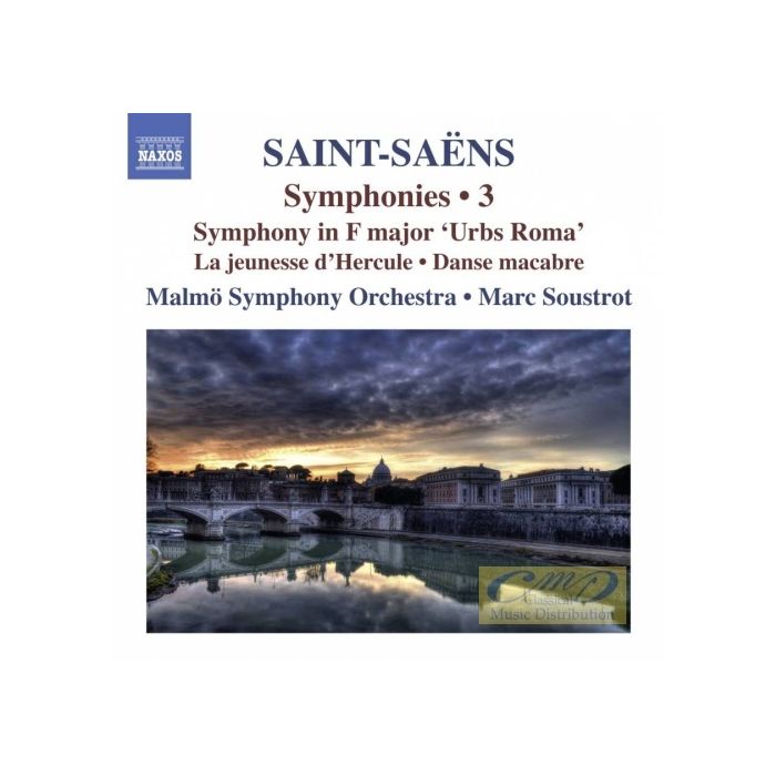 Saint-Saëns: Symphonies Vol. 3 - Symphony in F ‘Urbs Roma’ La jeunesse d’Hercule