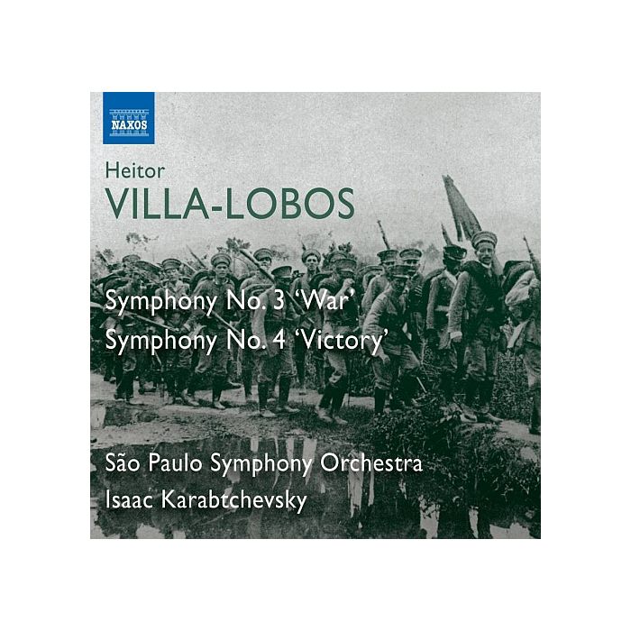 Villa-Lobos: Symphony No. 3 ‘War’ & Symphony No. 4 ‘Victory’
