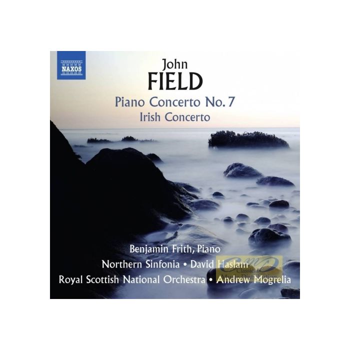 Field: Piano Concerto No. 7; Irish Concerto; Piano Sonata No. 4