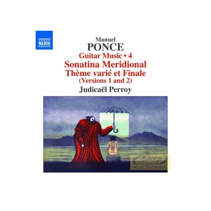 Ponce: Guitar Music 4 - Sonatina Meridional; Thème varié et Finale