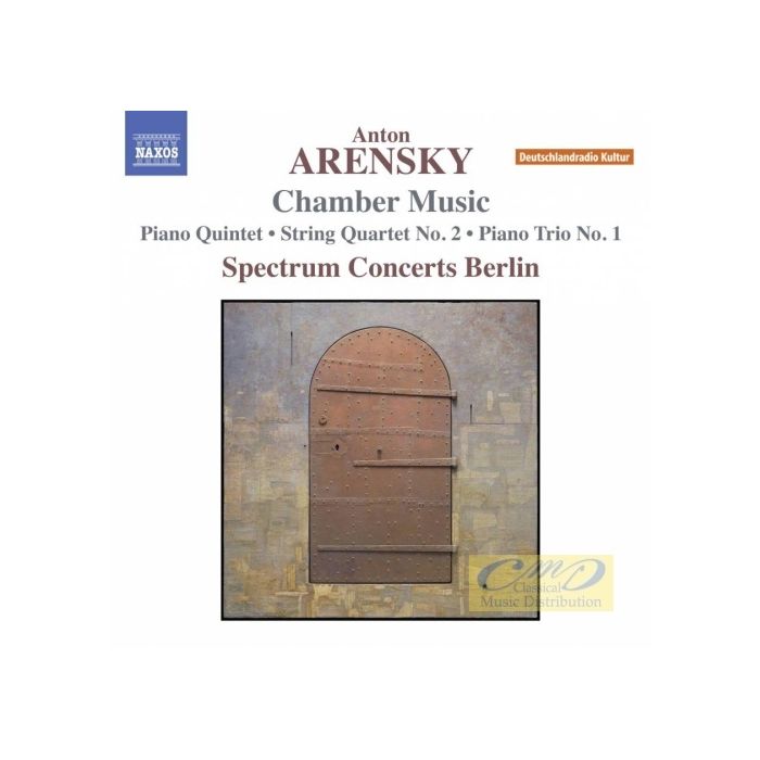 Arensky: Chamber Music - Piano Quintet, String Quartet, Piano Trio