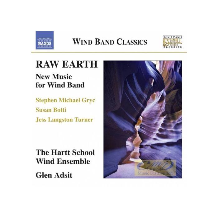 Raw Earth - New Music for Wind Band