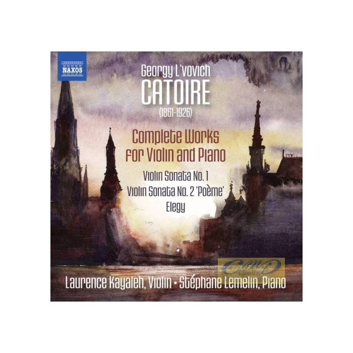 Catoire: Complete Works for Violin and Piano