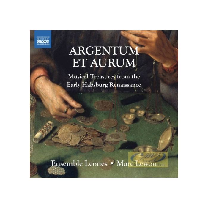 Argentum et Aurum: Musical Treasures from the Early Habsburg Renaissance