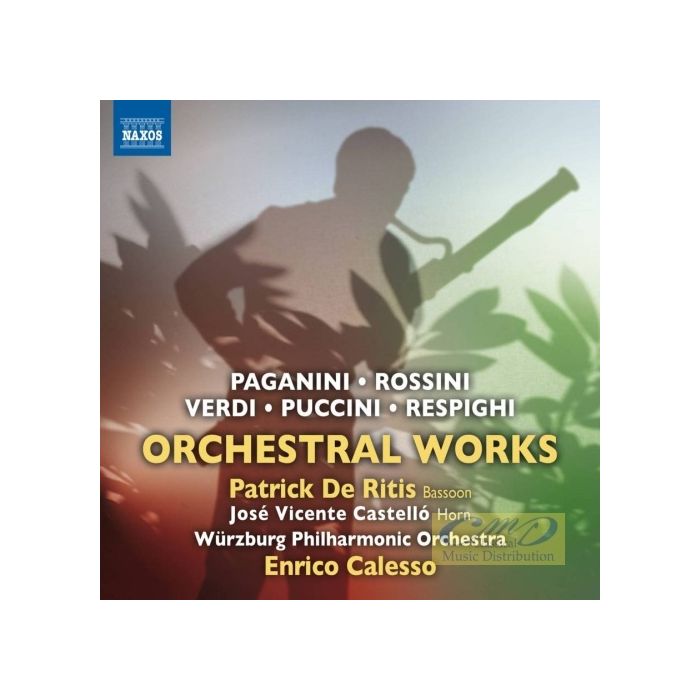 Italian Orchestral Works - Paganini, Rossini, Verdi ,Puccini, Respighi