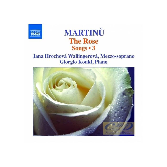Martinu: The Rose - Songs Vol. 3