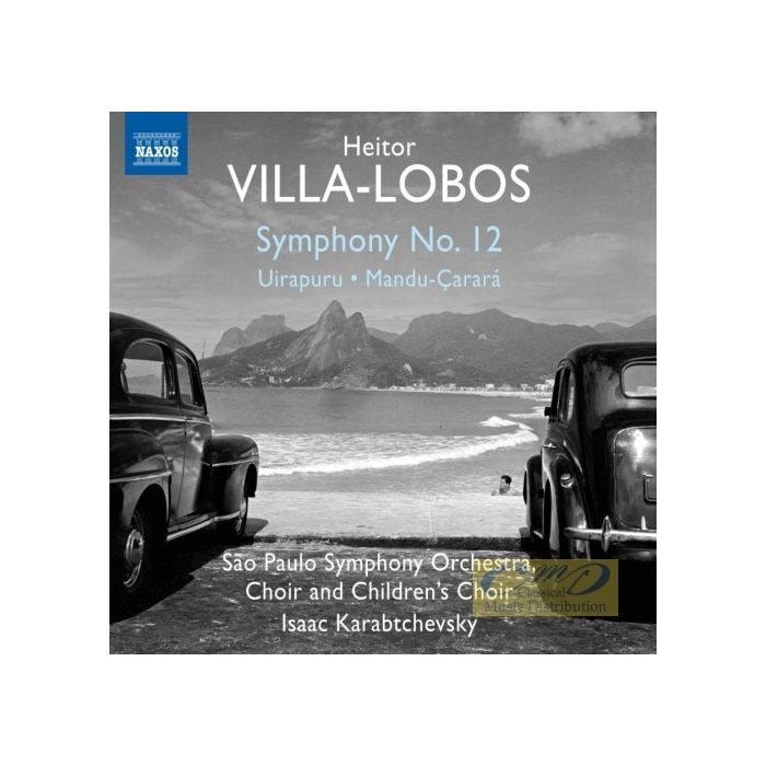 Villa-Lobos: Symphony No. 12