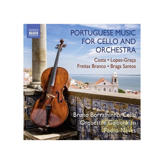 Portuguese Music for Cello and Orchestra - Braga Santos; Lopes-Graça; Freitas Branco; Costa