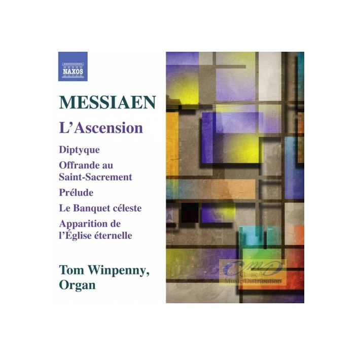 Messiaen: L'Ascension, Diptyque, Offrande au Saint-Sacrement