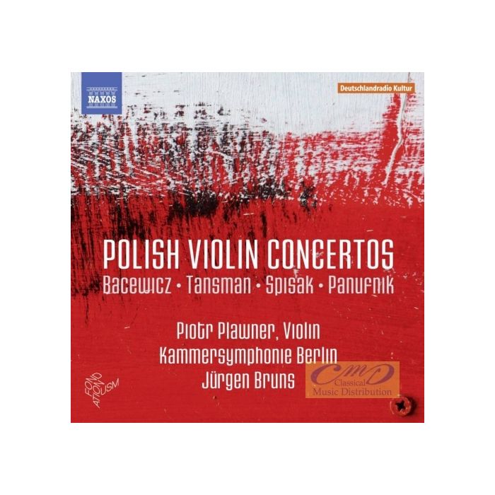 Polish Violin Concertos - Bacewicz, Tansman, Spisak, Panufnik