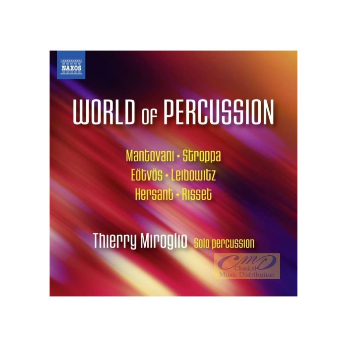The World of Percussion – Eötvös, Mantovani, Stroppa, Hersant …