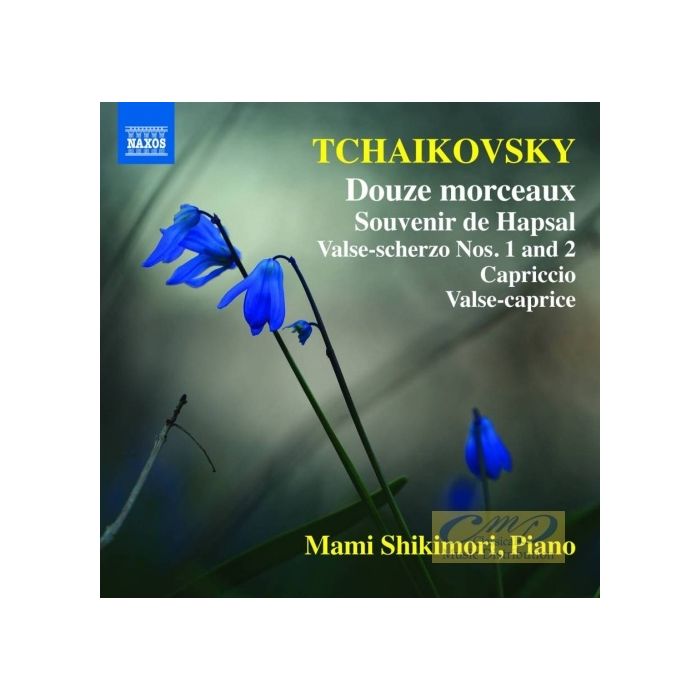 Tchaikovsky: Piano Music – 12 Morceaux, Souvenir de Hapsal, Valse-Scherzos, Capriccio, Valse-caprice