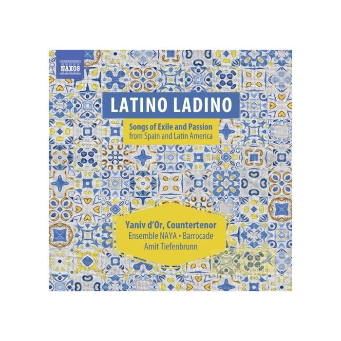 Latino Ladino - Songs of Exile and Passion from Spain and Latin America