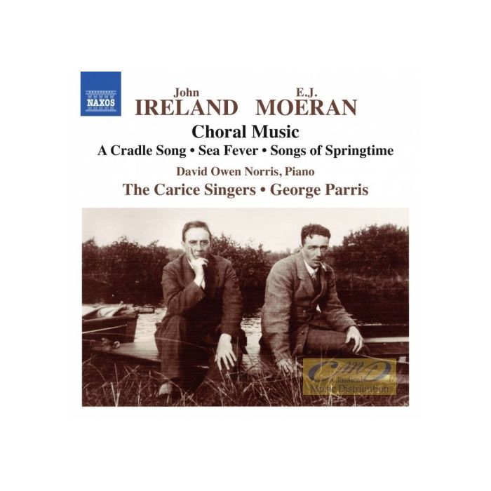 Ireland & Moeran: Choral Music