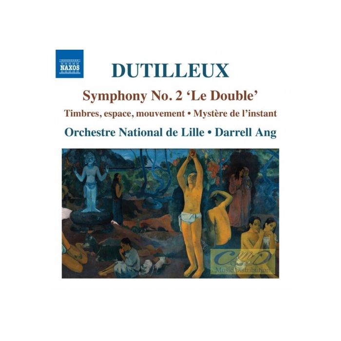 Dutilleux: Symphony No. 2 “Le Double”; Timbres, espace, movement; Mystère de l’instant