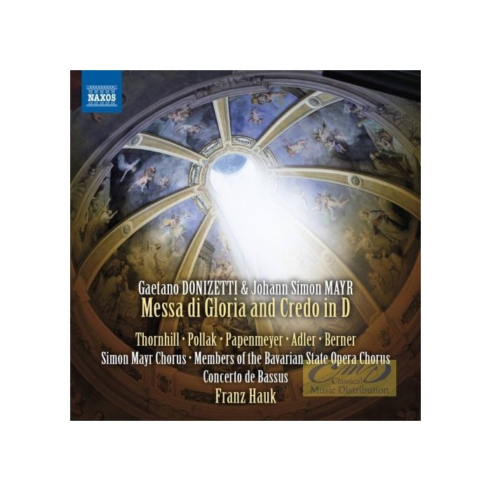 Donizetti - Mayr: Messa di Gloria and Credo in D