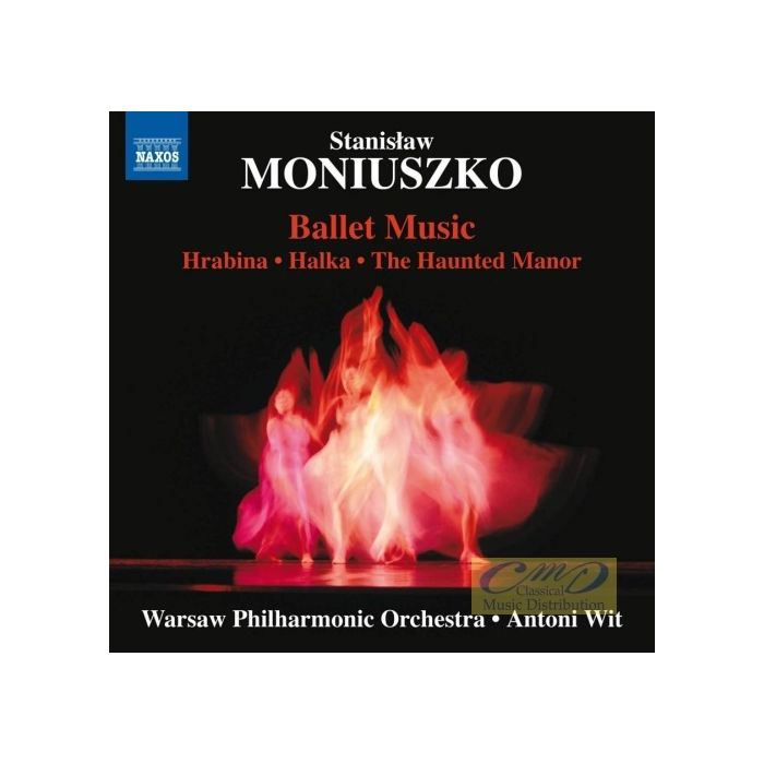 Moniuszko: Ballet Music – Hrabina,Halka, Straszny Dwór
