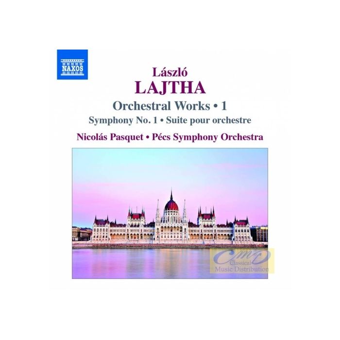 Lajtha: Orchestral Works Vol. 1 - Symphony No. 1 Suite pour orchestre