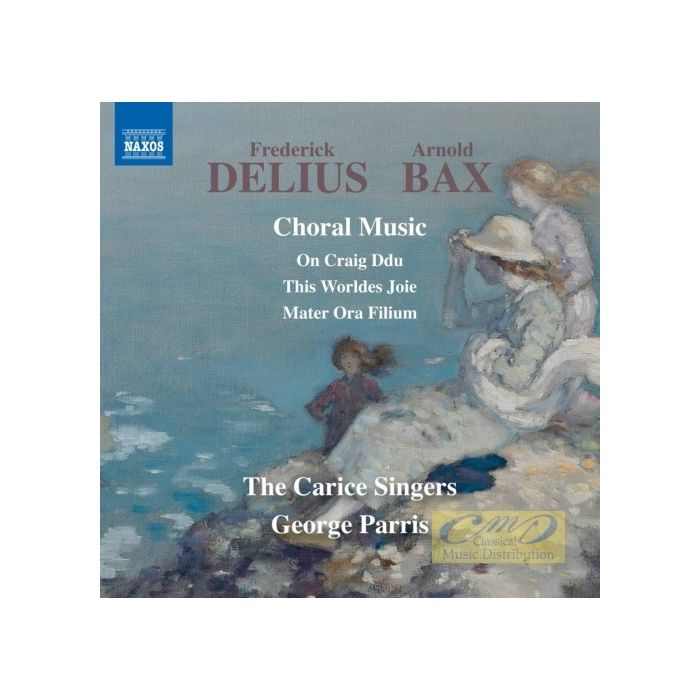 Delius & Bax: Choral Music