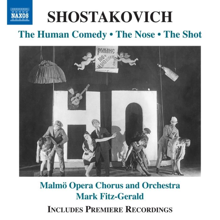 Shostakovich: The Human Comedy; The Nose; The Shot
