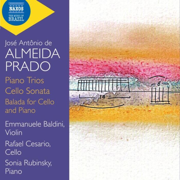 Almeida Prado: Piano Trios; Cello Sonata; Balada
