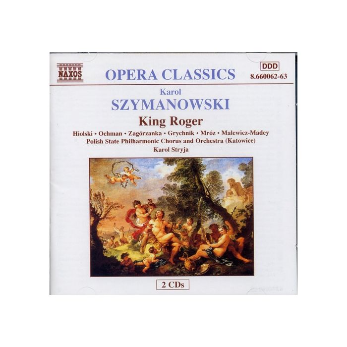 Szymanowski: Król Roger